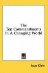 The Ten Commandments in a Changing World