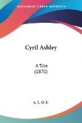 Cyril Ashley: A Tale (1870)