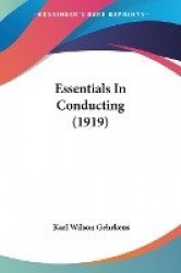 Essentials in Conducting (1919)