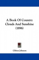 A Book of Country Clouds and Sunshine (1896)