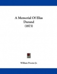 A Memorial of Elias Durand (1873)