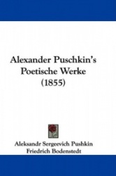 Alexander Puschkin's Poetische Werke (1855)