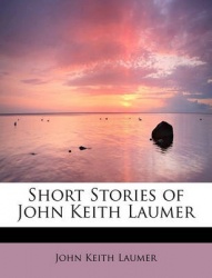 Short Stories of John Keith Laumer
