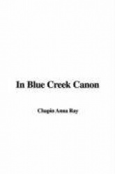 In Blue Creek Canon
