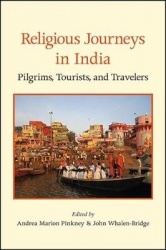 Religious Journeys in India - Pilgrims, Tourists, and Travelers