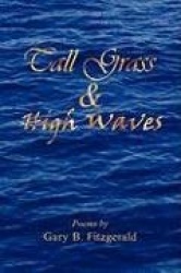 Tall Grass & High Waves