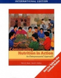 Community Nutrition in Action: An Entrepreneurial Approach, International Edition