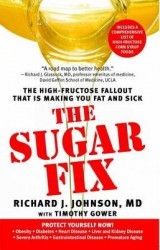 Sugar Fix - The High-Fructose Fallout That Is Making You Fat and Sick
