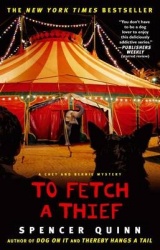 To Fetch a Thief - A Chet and Bernie Mystery