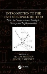 Introduction to the Fast Multipole Method - Topics in Computational Biophysics, Theory, and Implementation