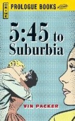 5 - 45 to Suburbia