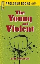 Young and Violent