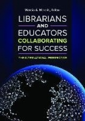 Librarians and Educators Collaborating for Success - The International Perspective