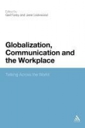 Globalization, Communication and the Workplace - Talking Across The World