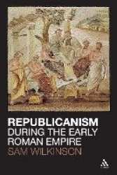 Republicanism during the Early Roman Empire