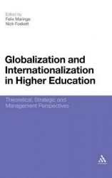 Globalization and Internationalization in Higher Education - Theoretical, Strategic and Management Perspectives