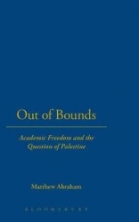 Out of Bounds - Academic Freedom and the Question of Palestine