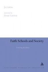 Faith Schools and Society - Civilizing the Debate