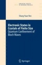 Electronic States in Crystals of Finite Size : Quantum confinement of Bloch waves