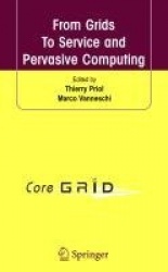 From Grids To Service and Pervasive Computing
