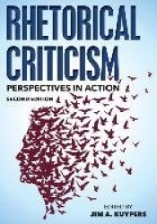 Rhetorical Criticism - Perspectives in Action
