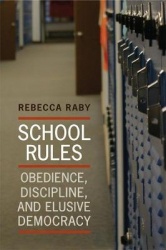 School Rules - Obedience, Discipline and Elusive Democracy