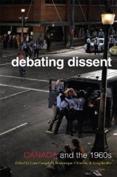 Debating Dissent - Canada and the 1960s