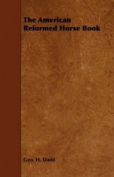 The American Reformed Horse Book