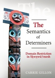 The Semantics of Determiners - Domain Restriction in Sḵwx̱wú7mesh