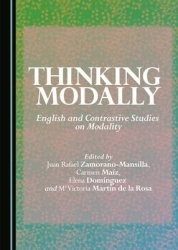 Thinking Modally - English and Contrastive Studies on Modality