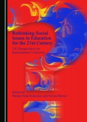 Rethinking Social Issues in Education for the 21st Century - UK Perspectives on International Concerns