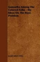 Samantha Among the Colored Folks - My Ideas on the Race Problem