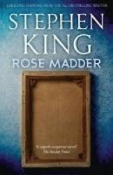 Rose Madder - Thrilling suspense from the No. 1 bestseller