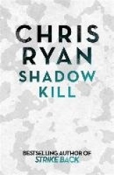 Shadow Kill - A Strike Back Novel (2)