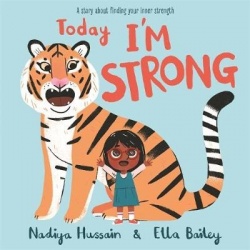 Today I'm Strong - A story about finding your inner strength