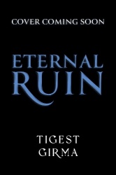 Immortal Dark Trilogy: Eternal Ruin - Book 2