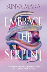 Embrace the Serpent - a sweeping romantic YA fantasy