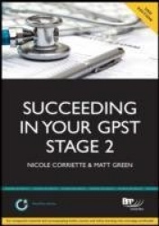 Succeeding in Your Gpst Stage 2