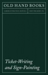 Ticket-Writing And Sign-Painting