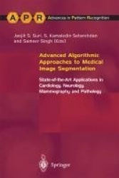 Advanced Algorithmic Approaches to Medical Image Segmentation - State-of-the-Art Applications in Cardiology, Neurology, Mammogra