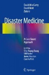 Disaster Medicine : A Case Based Approach
