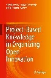 Project-Based Knowledge in Organizing Open Innovation