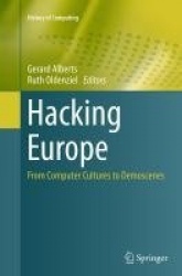 Hacking Europe : From Computer Cultures to Demoscenes