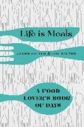 Life is Meals