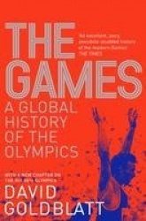 The Games - A Global History of the Olympics