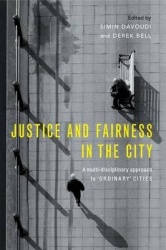 Justice and Fairness in the City - A Multi-Disciplinary Approach to 'Ordinary' Cities