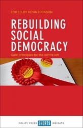 Rebuilding Social Democracy - Core Principles for the Centre Left
