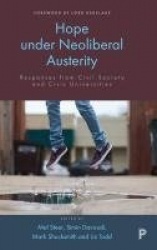 Hope Under Neoliberal Austerity - Responses from Civil Society and Civic Universities