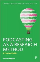 Podcasting as a Research Method - A Practical Guide