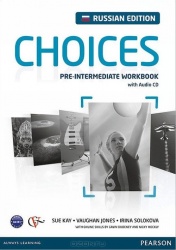 Choices: Pre-Intermediate Workbook / Anglijskij jazyk. Rabochaja tetrd (+ CD)